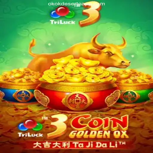 Exploring 3CoinGoldenOX on the OKOKDESERTO.COM Platform: A Prime Slot Experience