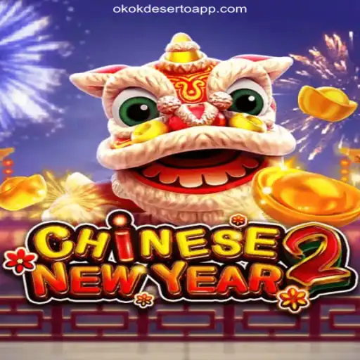 Discover the Excitement of CHINESENEWYEAR2 on OKOKDESERTO.COM Platform-Oficial Slots Brasil