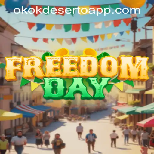 Discover the Thrilling World of FreedomDay on OKOKDESERTO.COM