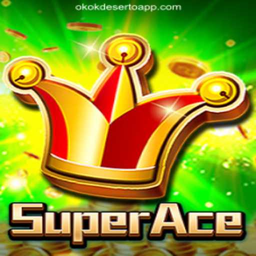 Exploring SuperAce: A Thrilling Ride on OKOKDESERTO.COM's Platform