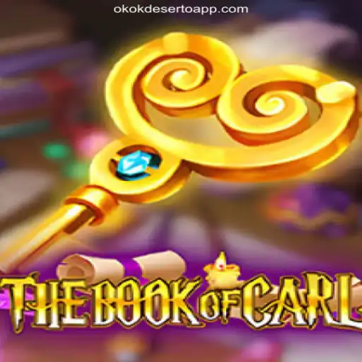 Discover the Mystical World of TheBookofCarl on OKOKDESERTO.COM - Official Slots Brasil